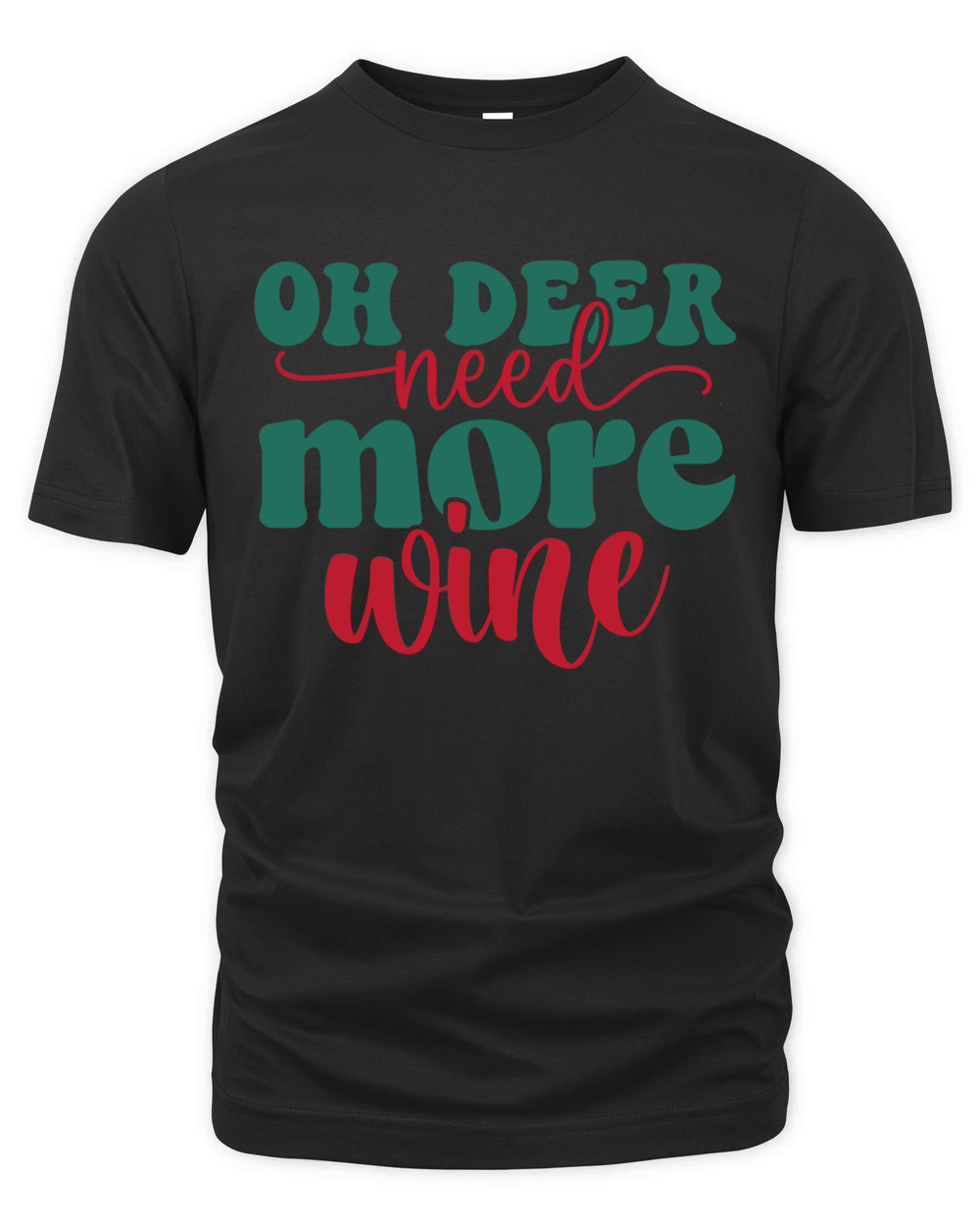 oh deer need more wine Organic Unisex T-shirt