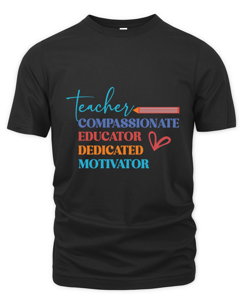 teacher educator compassionate dedicated motivator Organic Unisex T-shirt