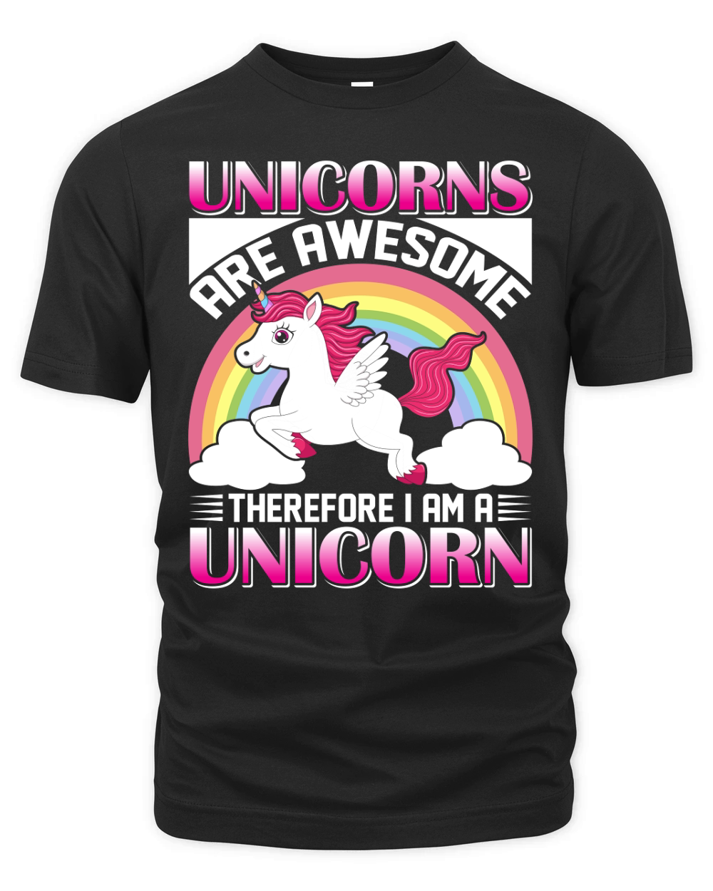 Unicorns Are Awesome Therefore I Am A Unicorn Organic Unisex T-shirt