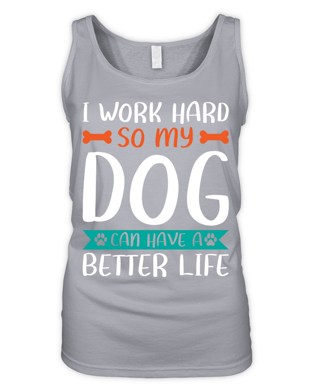 I work hard so my dog can have a better life Organic Women's Tank Top
