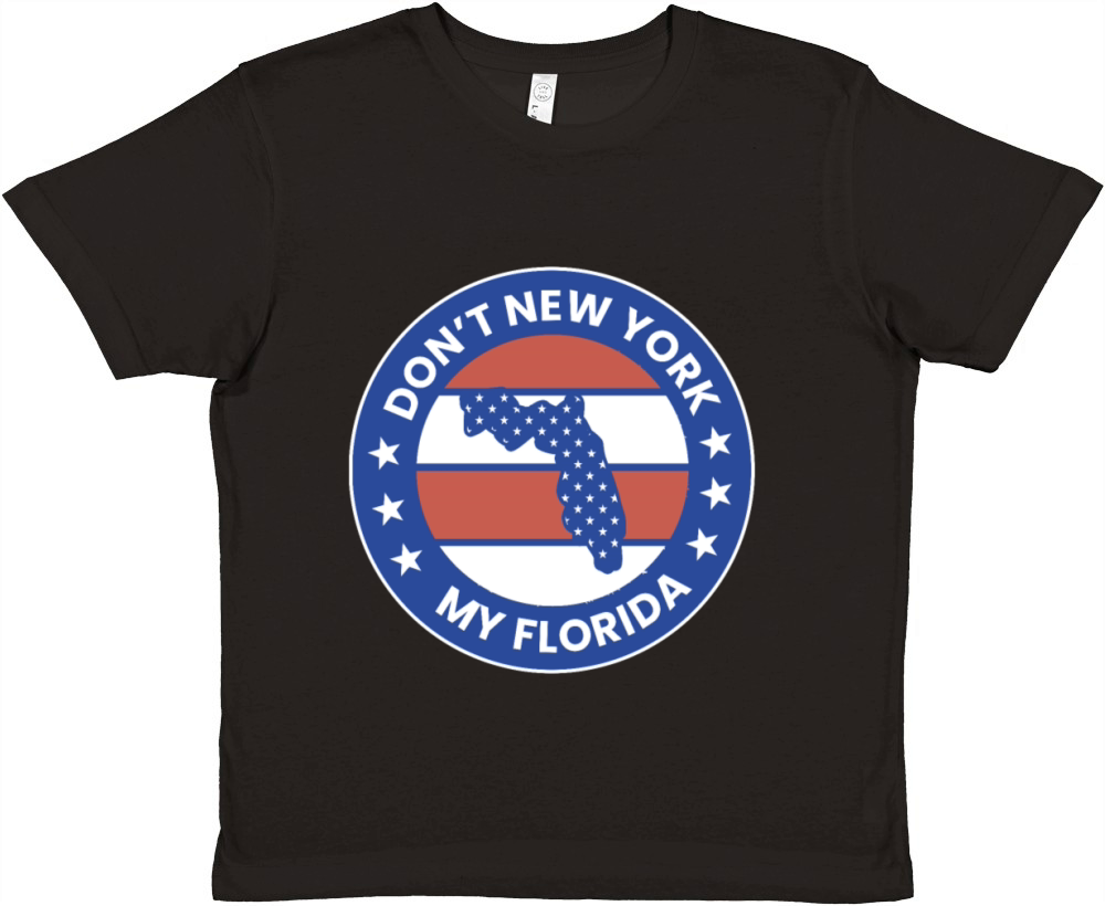 Dont New York My Florida Premium Kids Crewneck T-shirt