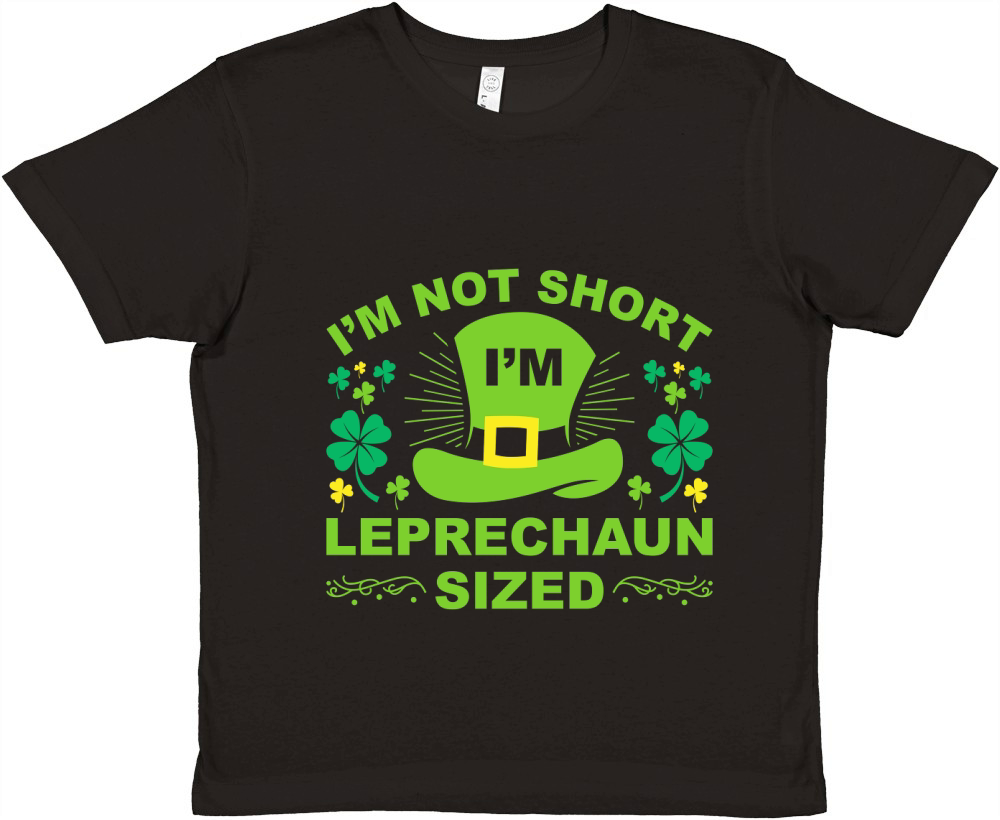 I Am Not Short I Am Leprechaun Sized Premium Kids Crewneck T-shirt