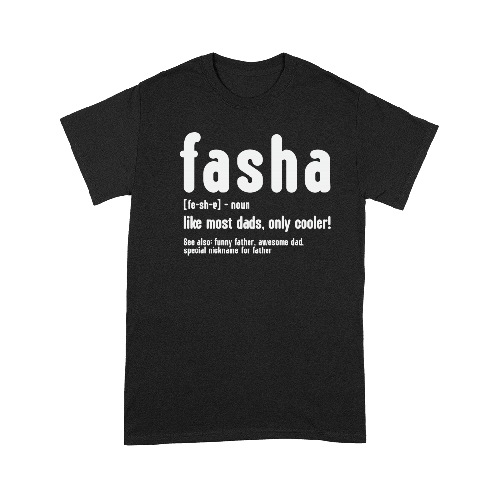 Fasha for Fathers Day Premium T-shirt