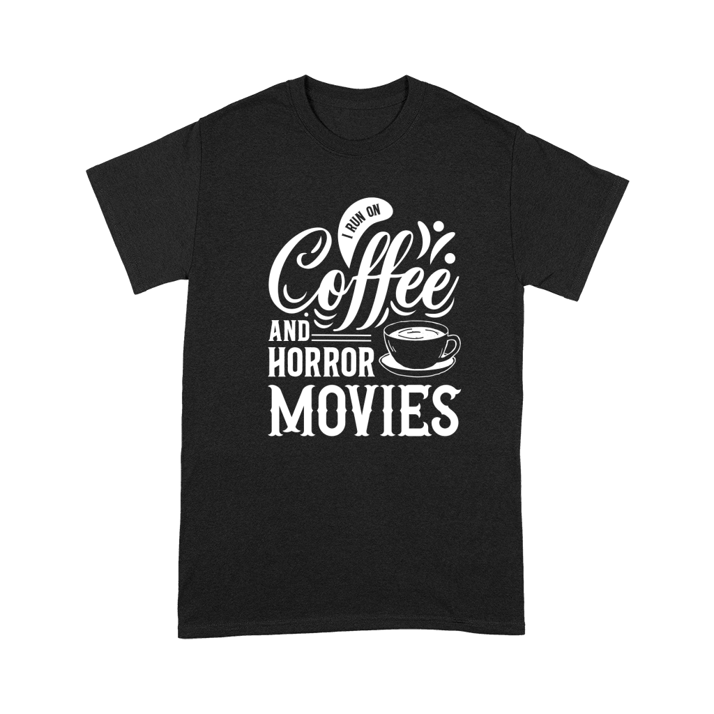I run on coffef and horror movies 04 Premium T-shirt