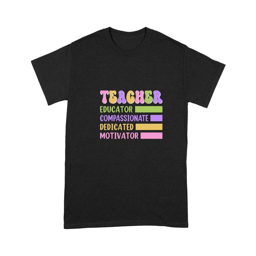 TEACHER EDUCATOR COMPASSIONATE DEDICATED MOTIVATOR Premium T-shirt
