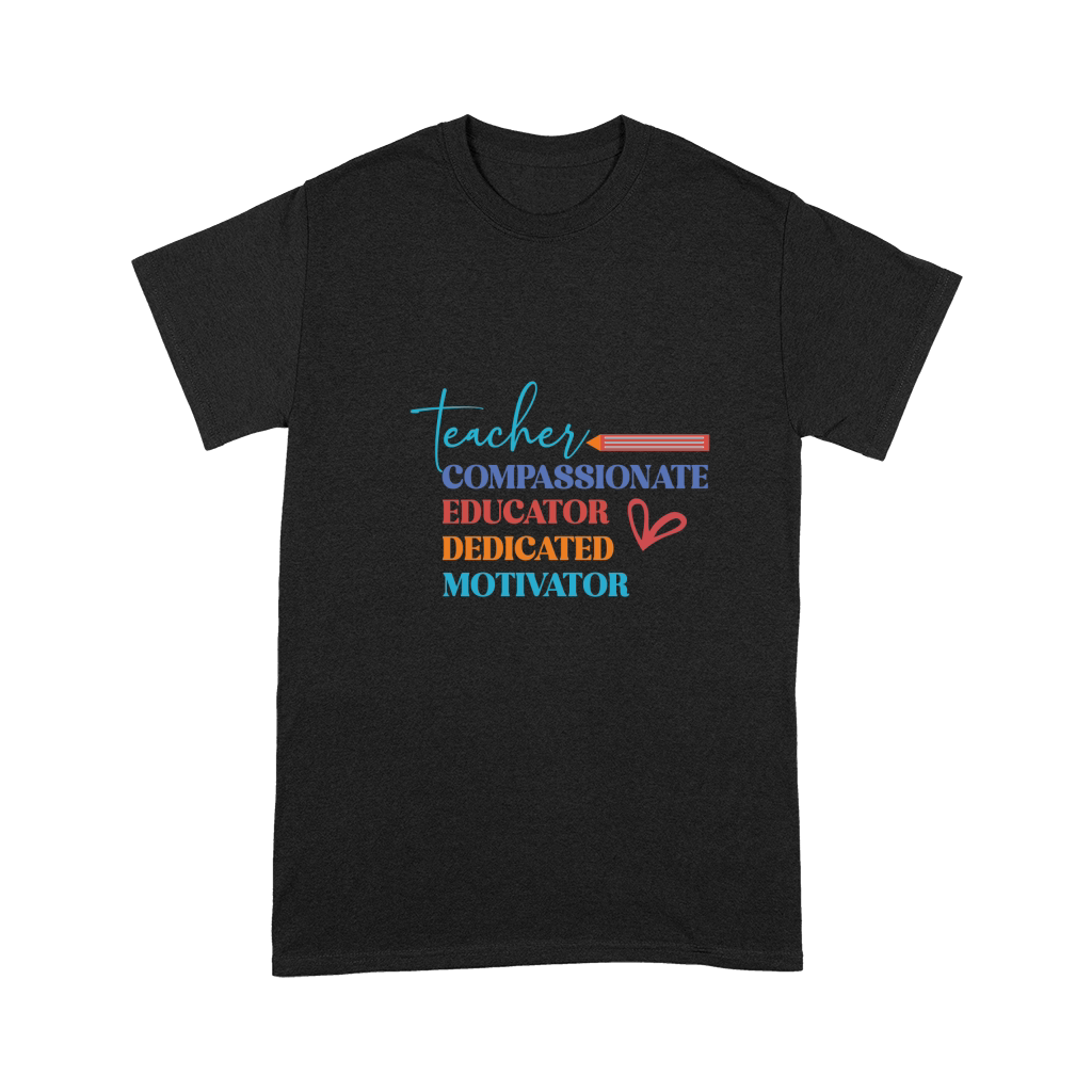 teacher educator compassionate dedicated motivator Premium T-shirt