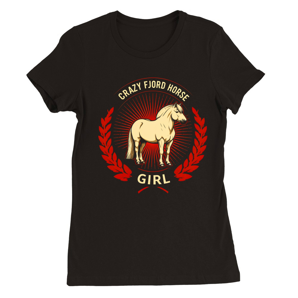 Crazy Fjord Horse Girl Premium Womens Crewneck T-shirt