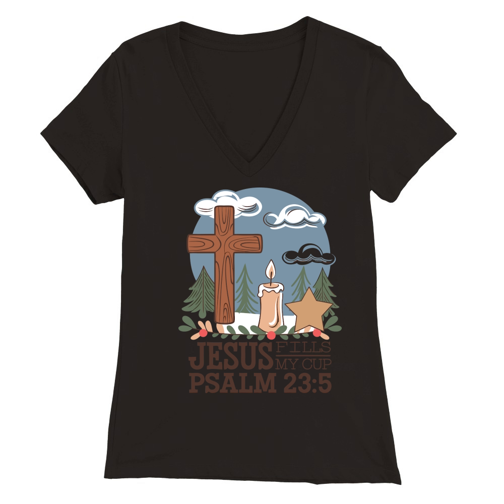 Jesus Fills My Cup Psalm 23 5 Premium Womens V-Neck T-shirt