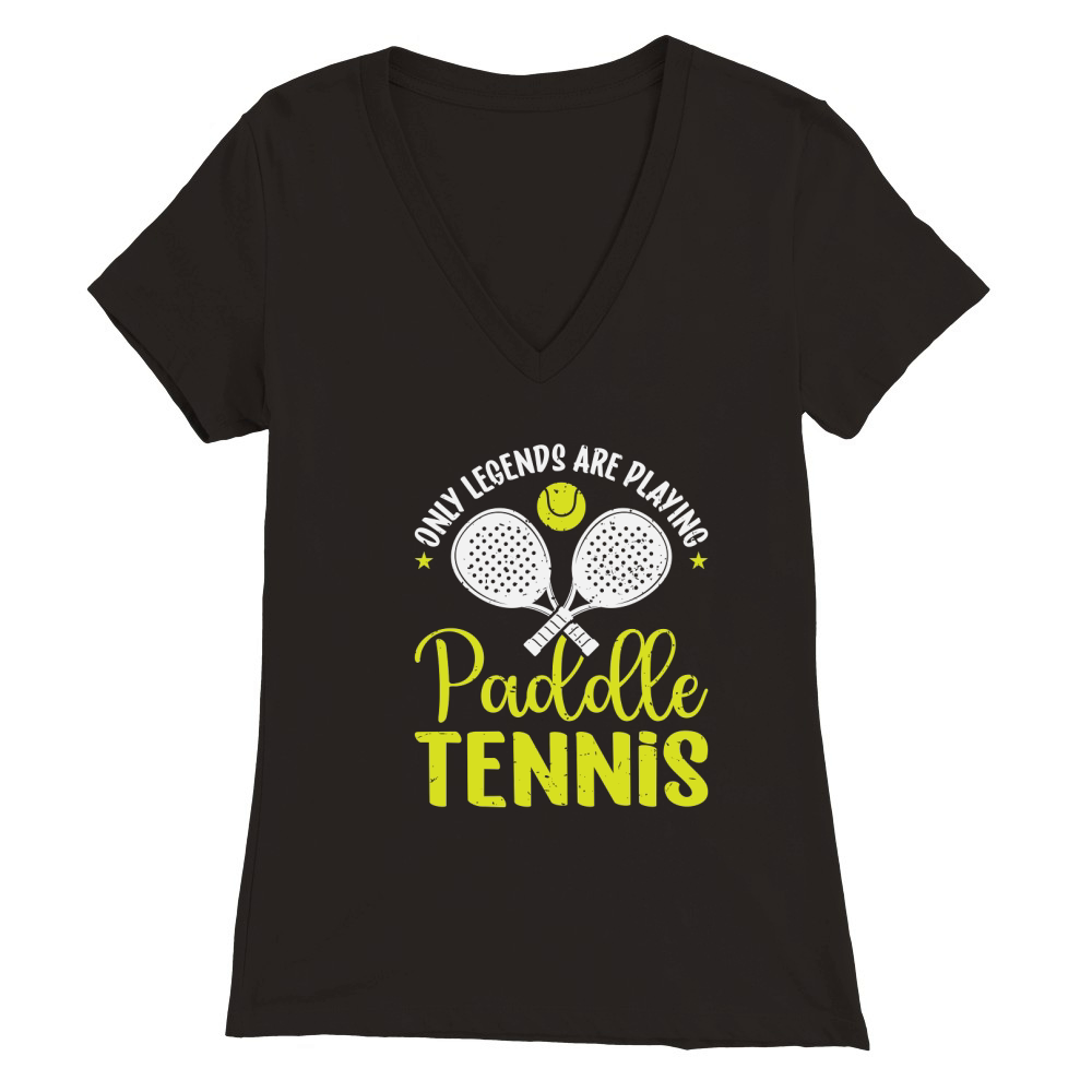 Only Legends Are Playing Paddle Tennis Premium Womens V-Neck T-shirt