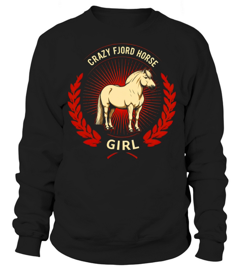 Crazy Fjord Horse Girl Sweatshirt Unisex