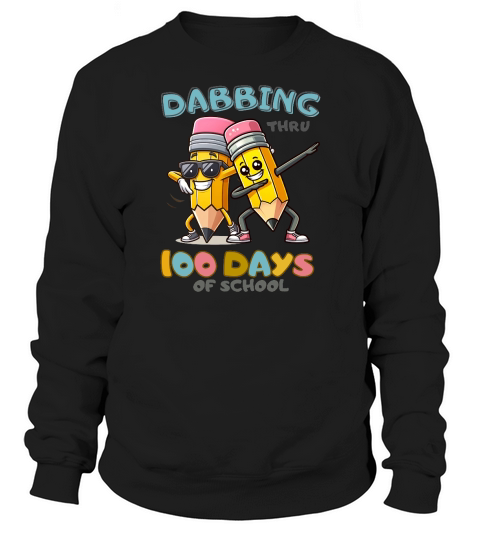 Dabbing Thru 100 Days of School Sweatshirt Unisex