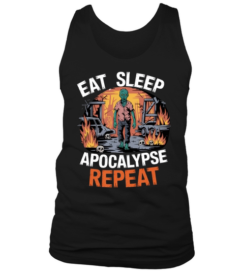 Eat Sleep Apocalypse Repeat Tank Top Unisex