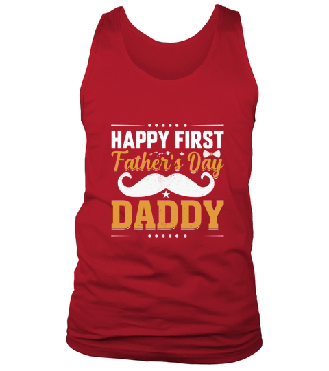 Happy first fathers day daddy Tank Top Unisex