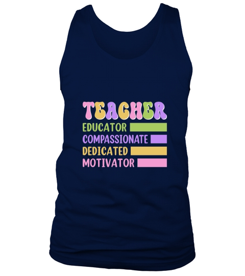 TEACHER EDUCATOR COMPASSIONATE DEDICATED MOTIVATOR Tank Top Unisex