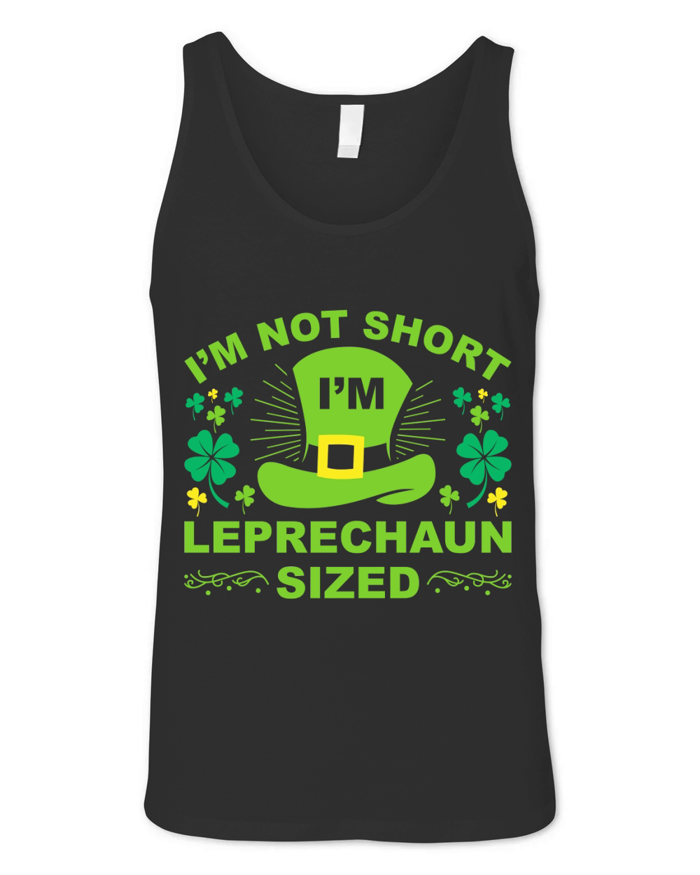 I Am Not Short I Am Leprechaun Sized Unisex Jersey Tank