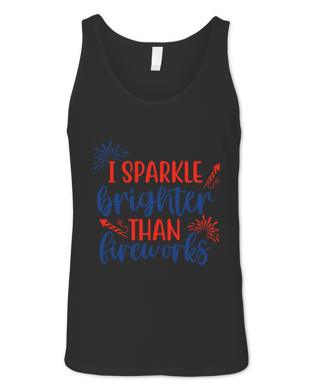 I sparkle brighter than fireworks Unisex Jersey Tank