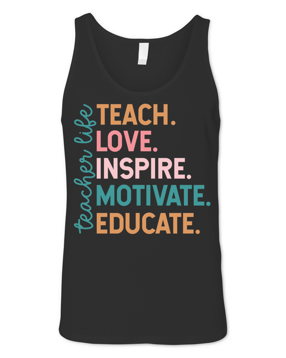 Teacher life teach love inspire Unisex Jersey Tank