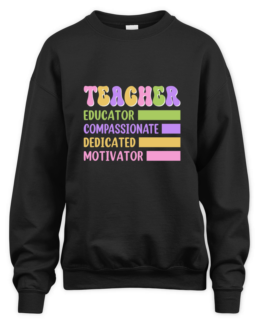 TEACHER EDUCATOR COMPASSIONATE DEDICATED MOTIVATOR Unisex Premium Crewneck Sweatshirt