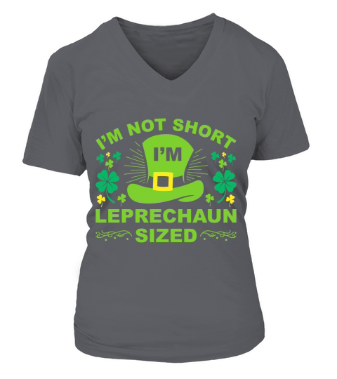 I Am Not Short I Am Leprechaun Sized V-neck T-Shirt Woman