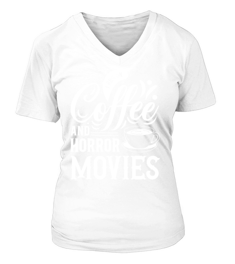 I run on coffef and horror movies 04 V-neck T-Shirt Woman