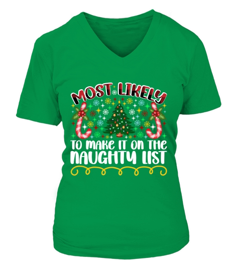 Most Likely To Make It On The Naughty List V-neck T-Shirt Woman