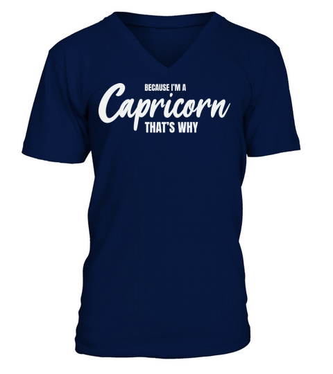 because im a capricorn thats why V-Neck T-shirt