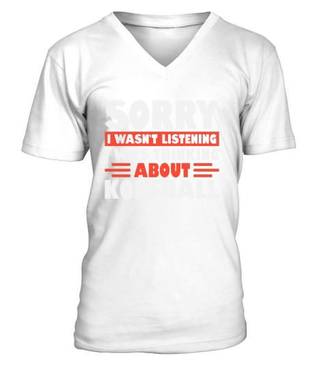 Sorry I wasnt listening Korfball V-Neck T-shirt
