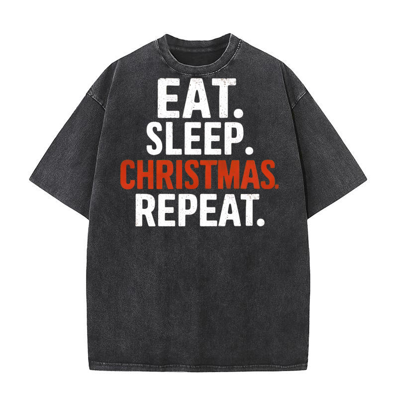 Eat sleep christmas repeat Washed T-Shirt