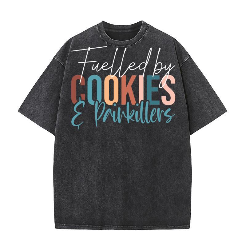 Fuelled by cookies and Painkillers Washed T-Shirt
