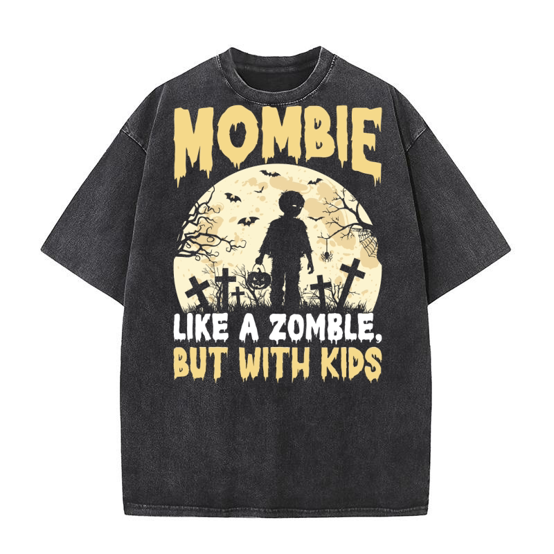 Mombie Like A Zomble, But With Kids Washed T-Shirt