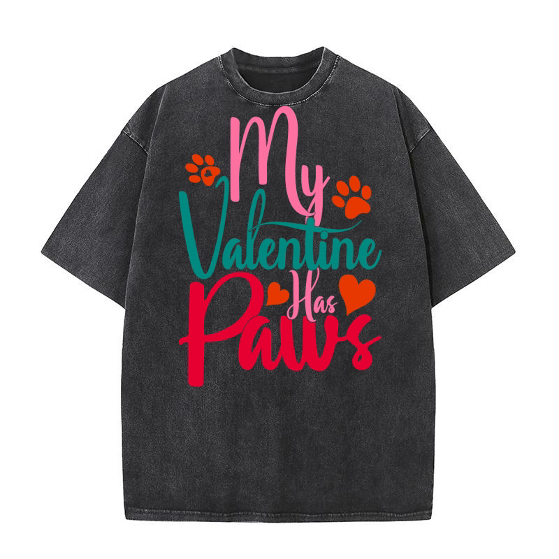 My Valentine Has Paws Washed T-Shirt
