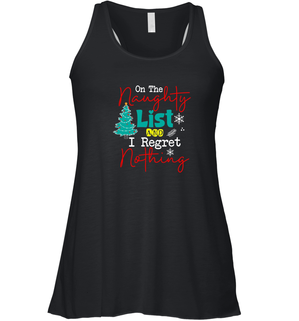 On The Naughty List And I Regret Nothing Women's Flowy Tank Top