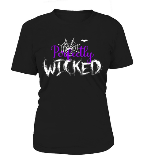 Perfectly Wicked Women's T-Shirt