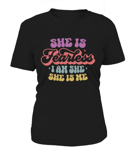 She is Fearless 2 Women's T-Shirt