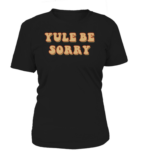 Yule Be Sorry Retro Brown Women's T-Shirt