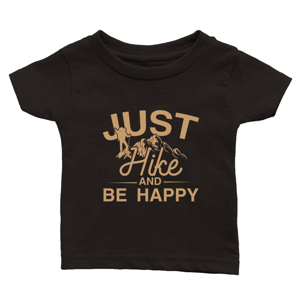 Just Hike And Be Happy Classic Baby Crewneck T-shirt