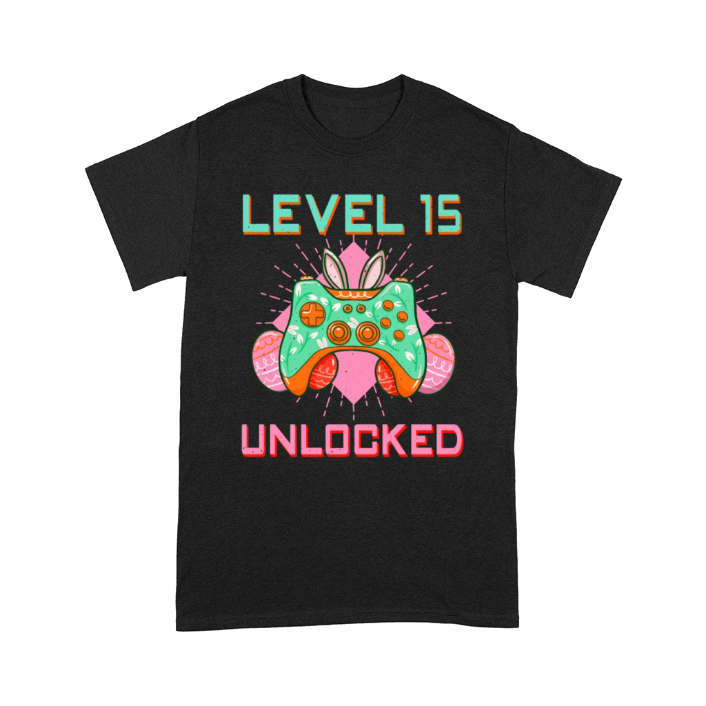 15 Year Old Level Unlock Gamer Game Easter Sunday Comfort T-shirt