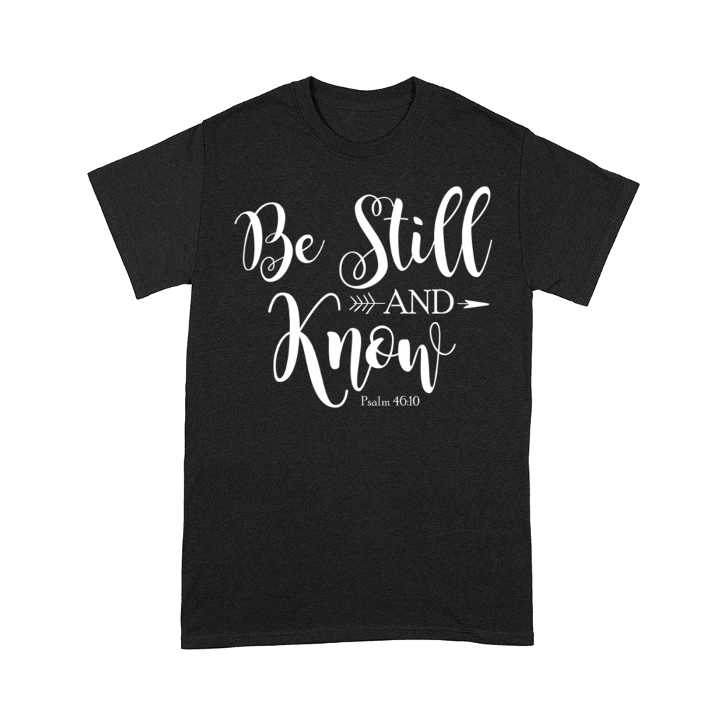 Be Still and Know That I am God Vintage Christian Comfort T-shirt