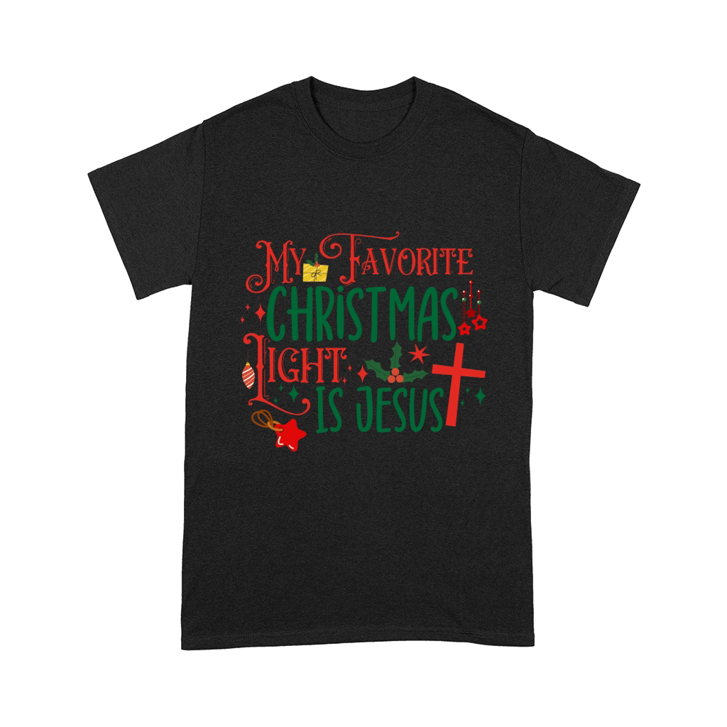 My Favorite Christmas Light Is Jesus Comfort T-shirt