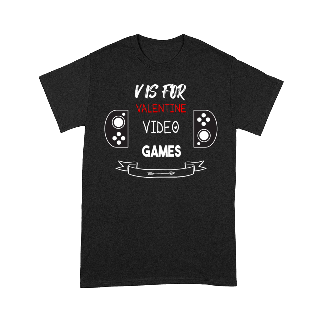 V IS FOR VALENTINE VIDEO GAMES Comfort T-shirt