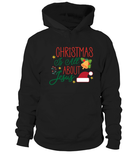 Christmas Is All About Jesus Hoodie Unisex