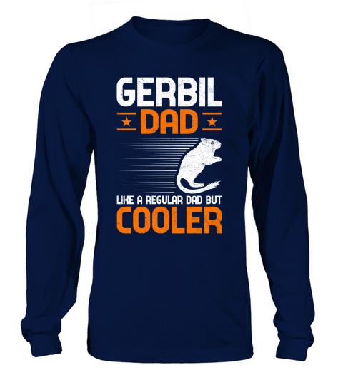 Gerbil dad like a regular dad but cooler (1) Long sleeved Unisex