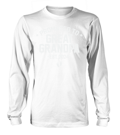 Promoted to Great Grandpa 2024 Long sleeved Unisex