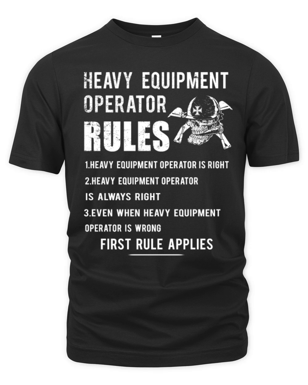 Heavy Equipment Operator Rules T-Shirts Organic Unisex T-shirt