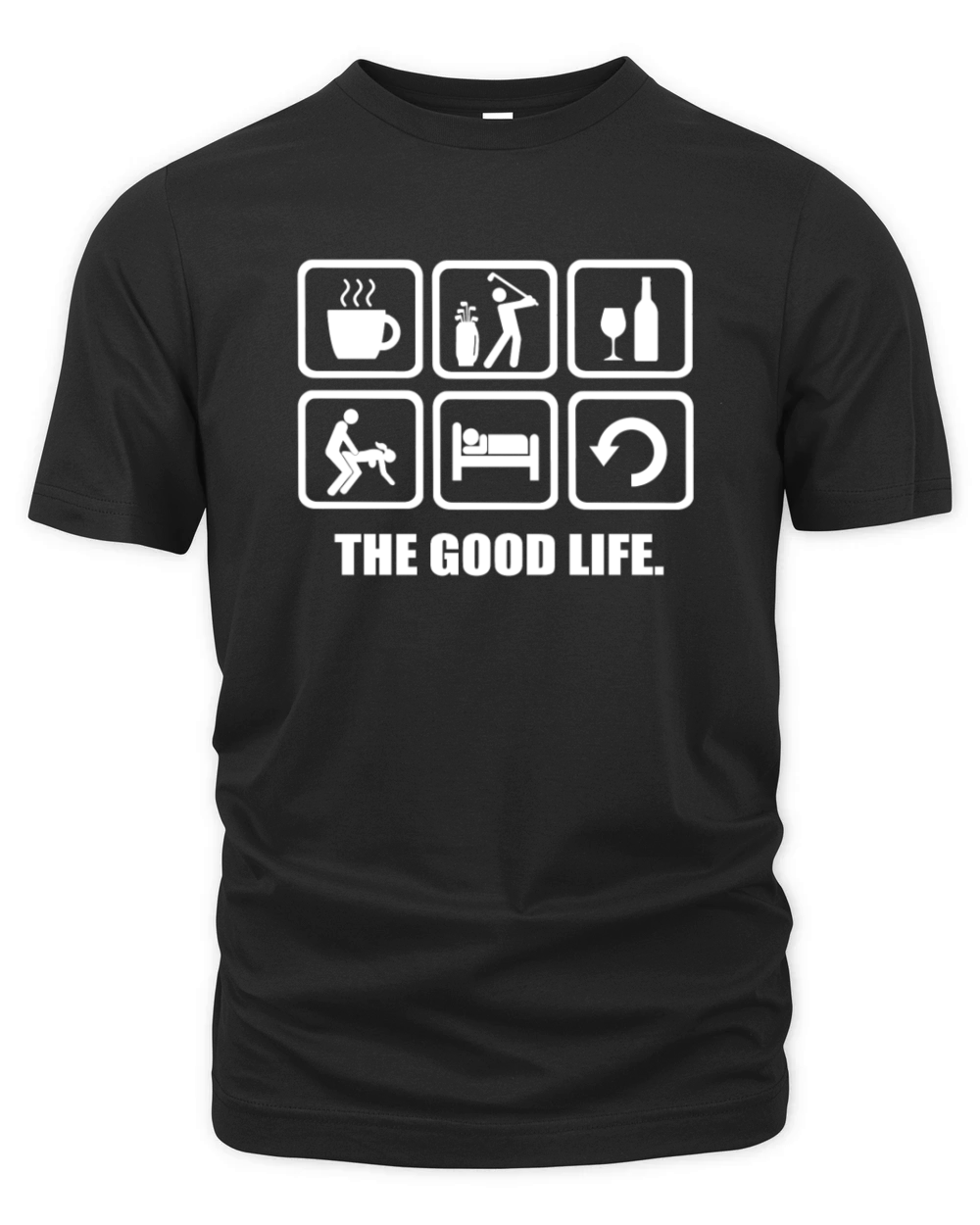 Rude Golf Shirt The Good Life Organic Unisex T-shirt