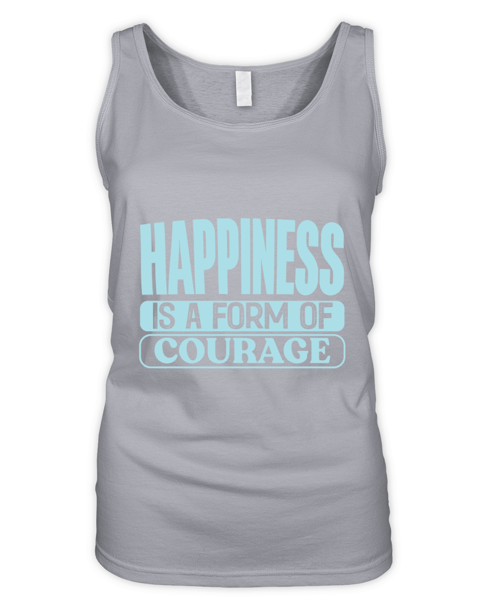 Happiness is a form of courage Organic Women's Tank Top