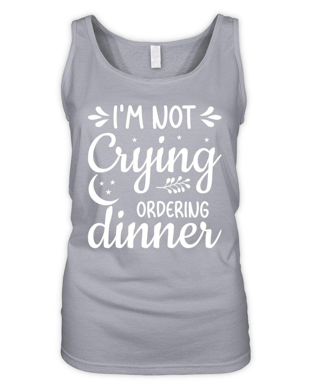 Im Not Crying Ordering Dinner Organic Women's Tank Top