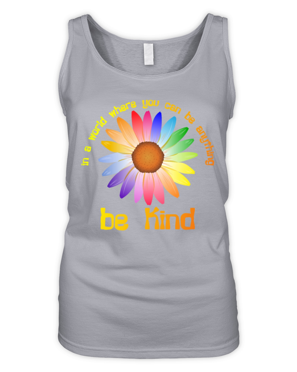In A World Where You Can Be Anything Be Kind Organic Women's Tank Top