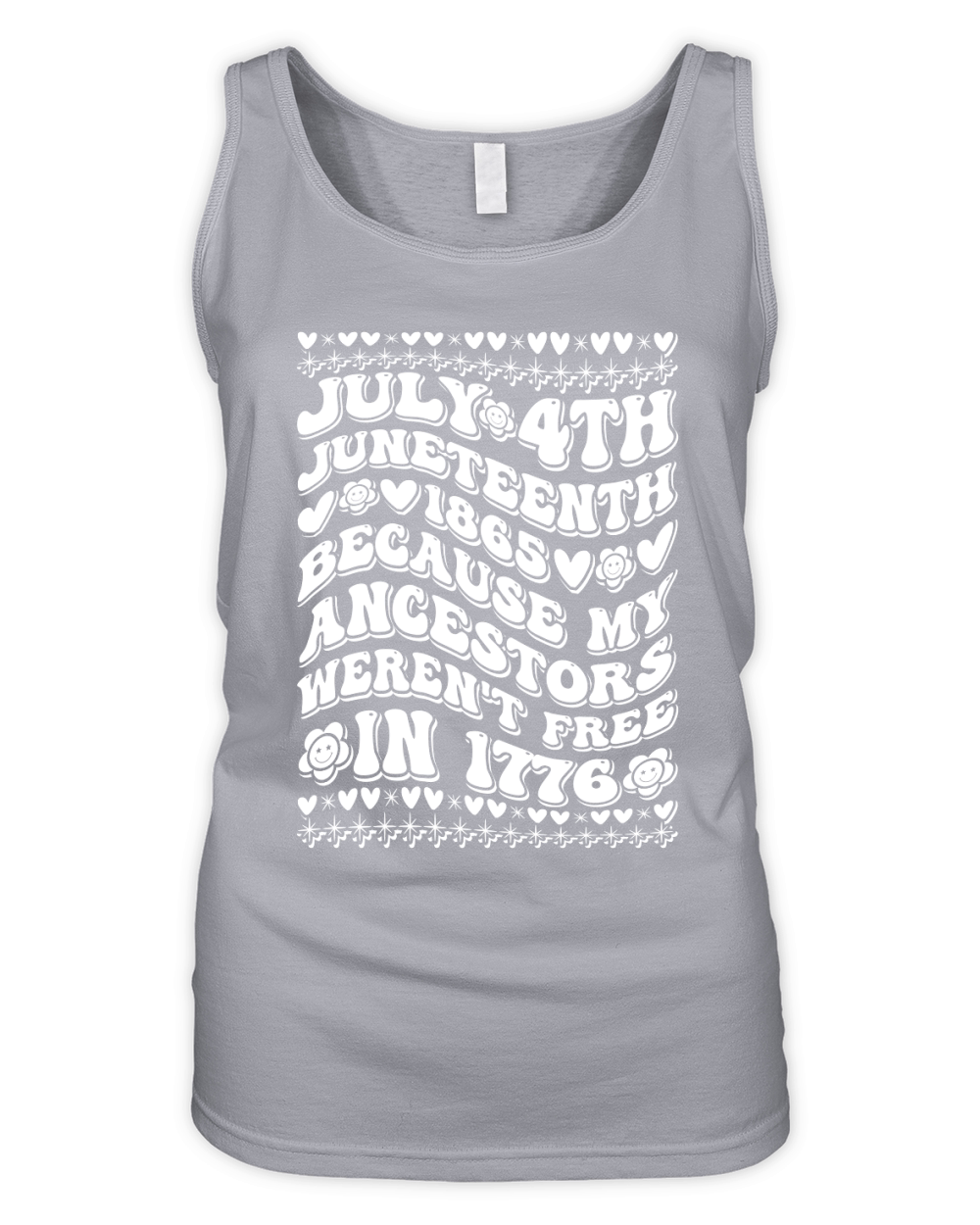 July 4th Juneteenth 1865 Because My Ancestors 03 Organic Women's Tank Top