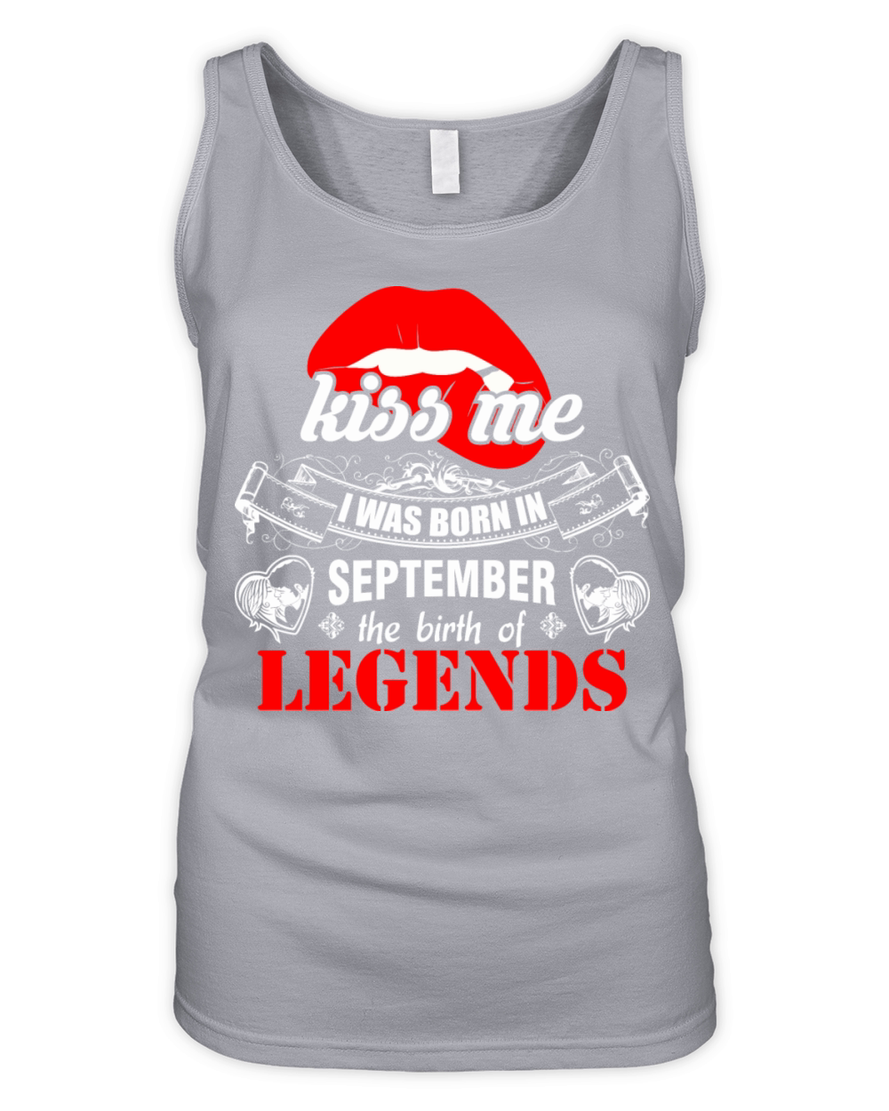 Kiss me I was Born in September the Birth of Legen Organic Women's Tank Top